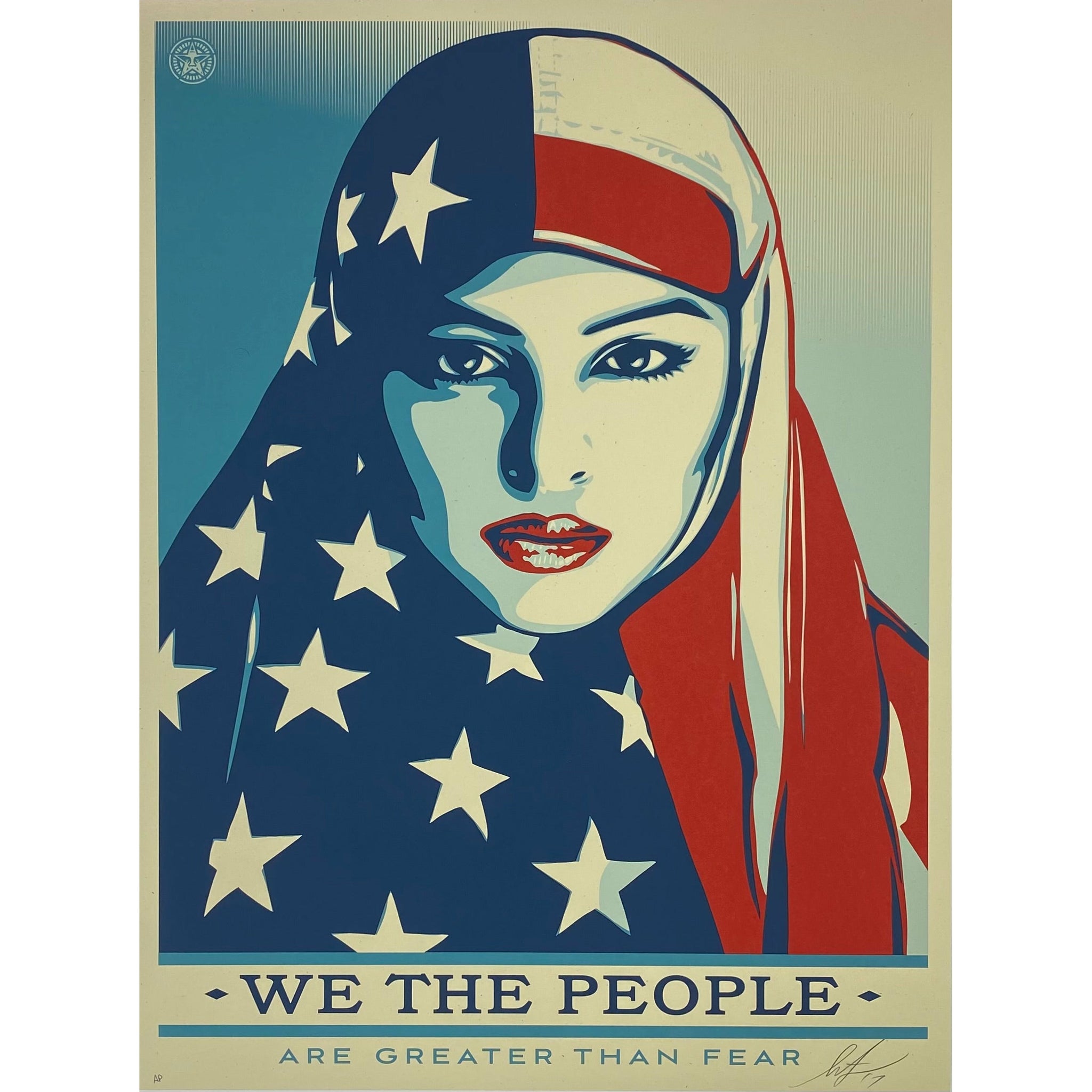 SHEPARD FAIREY (OBEY GIANT) - 2017 - WE THE PEOPLE / ARE GREATER THAN FEAR